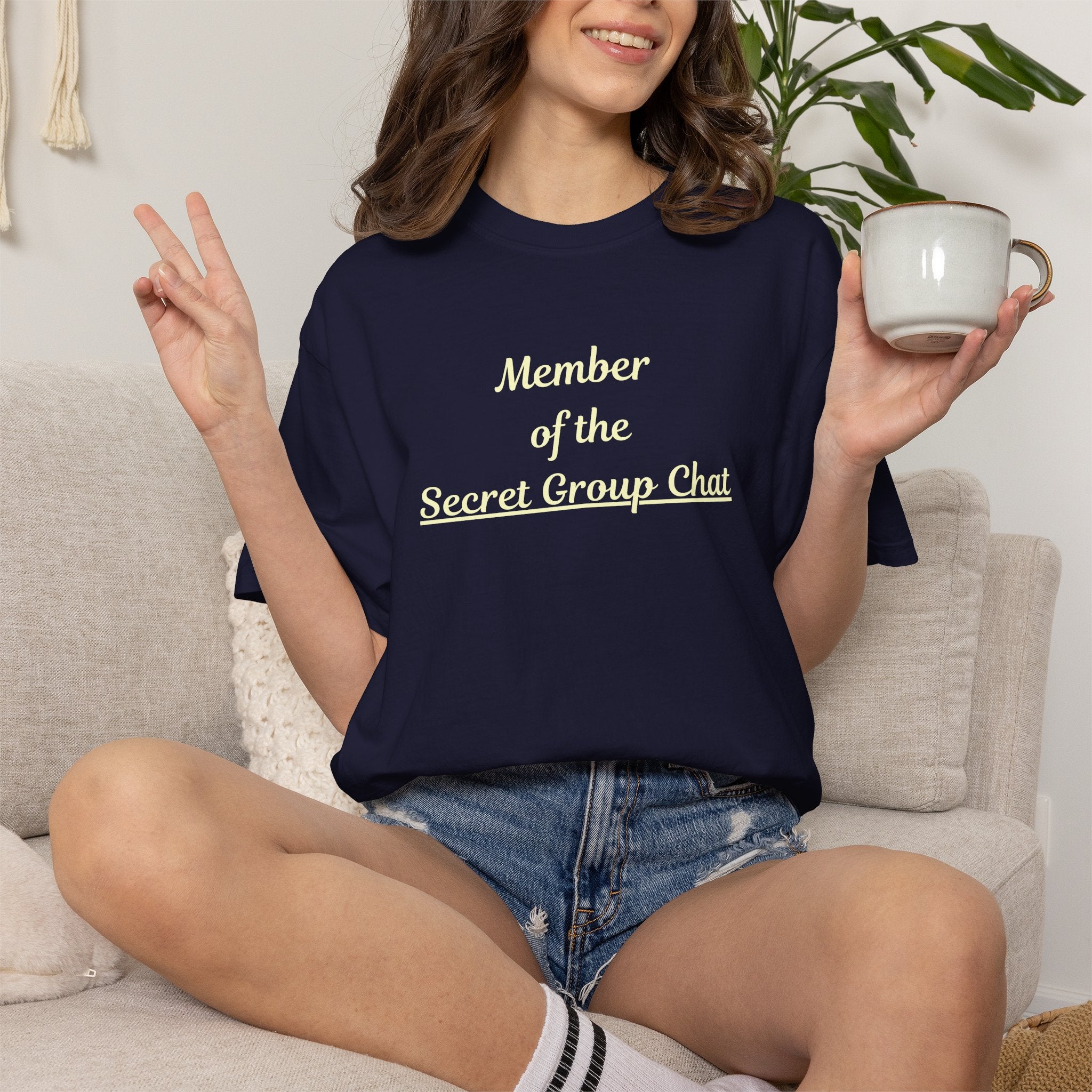 Member of the Secret Group Chat Shirt,  Friend Group Tee,  Comfort Colors  Shirt,  Girls Trip Shirt,  Snarky family tee,  Sarcastic tee